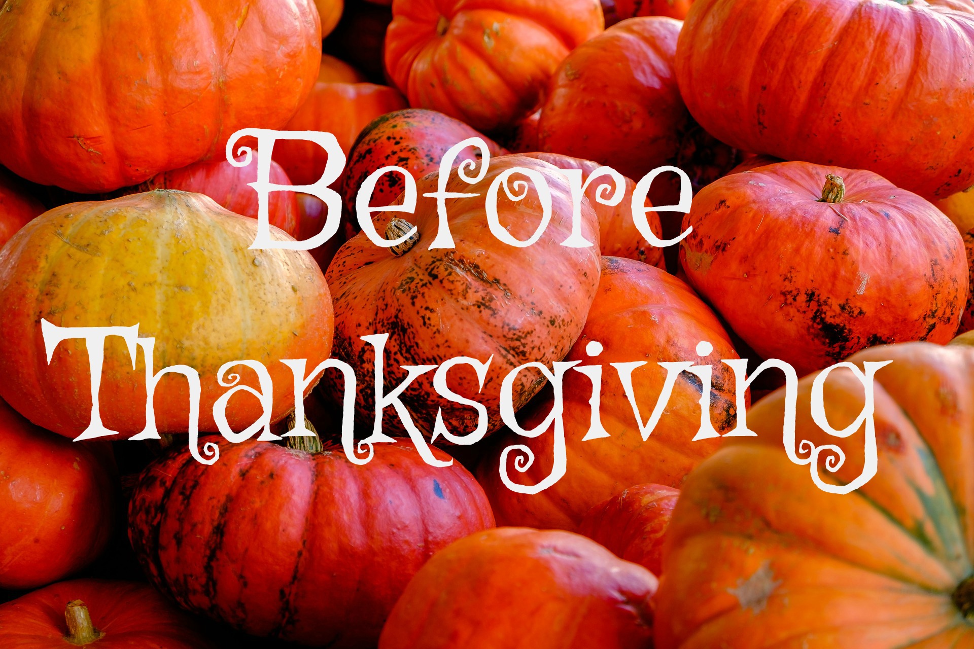  5 Things Friday Before Thanksgiving