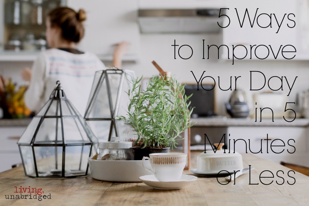 5 ways to improve day in 5 minutes