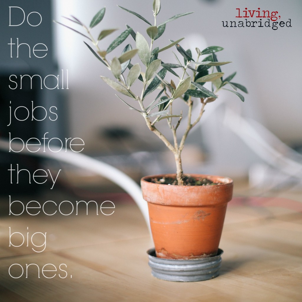 do the small jobs