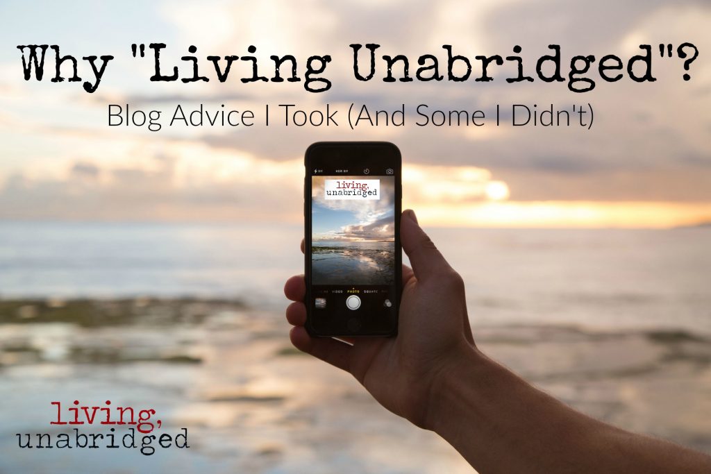 living unabridged blog advice
