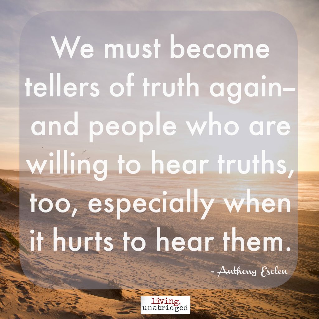 tellers and hearers of truth
