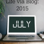 Life via Blog July