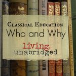 Classical Education: Who and Why
