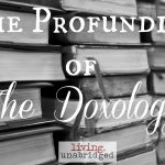 The Profundity of The Doxology