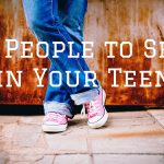 Three People to See in your Teen